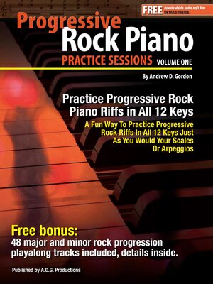 cover image of Progressive Rock Piano Practice Sessions, Volume 1 In All 12 Keys
